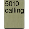5010 Calling by Unknown