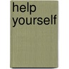 Help Yourself door Onbekend