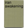 Iran Awakening door Onbekend