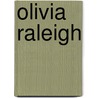 Olivia Raleigh door Onbekend