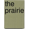 The Prairie by Unknown