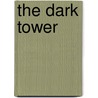 The Dark Tower door Onbekend