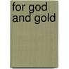 For God And Gold door Onbekend