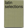 Latin Selections door Onbekend