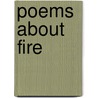 Poems about Fire by Unknown
