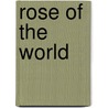 Rose Of The World door Onbekend