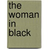 The Woman in Black door Onbekend