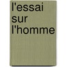 L'Essai Sur L'Homme by Unknown