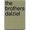 The Brothers Dalziel by Unknown