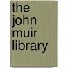 The John Muir Library by Unknown