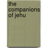 The Companions Of Jehu door Onbekend