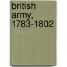 British Army, 1783-1802 door Onbekend