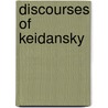 Discourses Of Keidansky door Onbekend