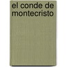 El Conde de Montecristo by Unknown