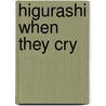 Higurashi When They Cry by Unknown