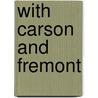 With Carson and Fremont door Onbekend