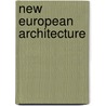 New European Architecture door Onbekend