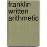 Franklin Written Arithmetic door Onbekend