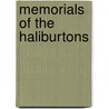 Memorials Of The Haliburtons by Unknown