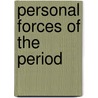 Personal Forces of the Period door Onbekend