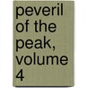 Peveril of the Peak, Volume 4 by Unknown