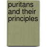 Puritans and Their Principles by Unknown