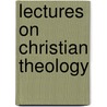 Lectures on Christian Theology by Unknown