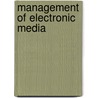 Management of Electronic Media door Onbekend