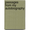 Passages From My Autobiography by Unknown