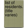 List Of Residents. (Title Varies) by Unknown