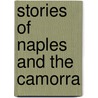 Stories Of Naples And The Camorra door Onbekend