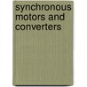 Synchronous Motors And Converters door Onbekend