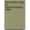The Passion Play At Oberammergau, 1890 door Onbekend