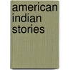 American Indian Stories by Unknown