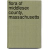 Flora Of Middlesex County, Massachusetts door Onbekend