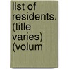 List Of Residents. (Title Varies) (Volum door Onbekend
