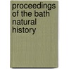 Proceedings Of The Bath Natural History door Onbekend