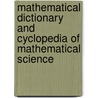 Mathematical Dictionary And Cyclopedia Of Mathematical Science by Unknown