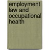 Employment Law and Occupational Health door Onbekend