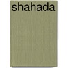 Shahada by Unknown