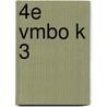 4e vmbo k 3 door Onbekend