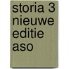 Storia 3 nieuwe editie ASO door Onbekend