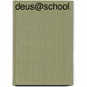 Deus@school door Onbekend