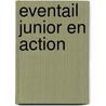Eventail Junior En action door Onbekend