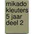 mikado Kleuters 5 jaar deel 2