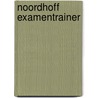 Noordhoff Examentrainer by Unknown