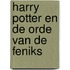 Harry Potter en de orde van de Feniks