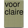 Voor Claire