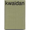 Kwaidan door Onbekend