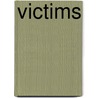 Victims door Onbekend